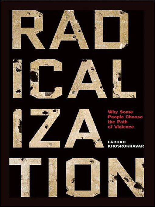 Title details for Radicalization by Farhad Khosrokhavar - Available